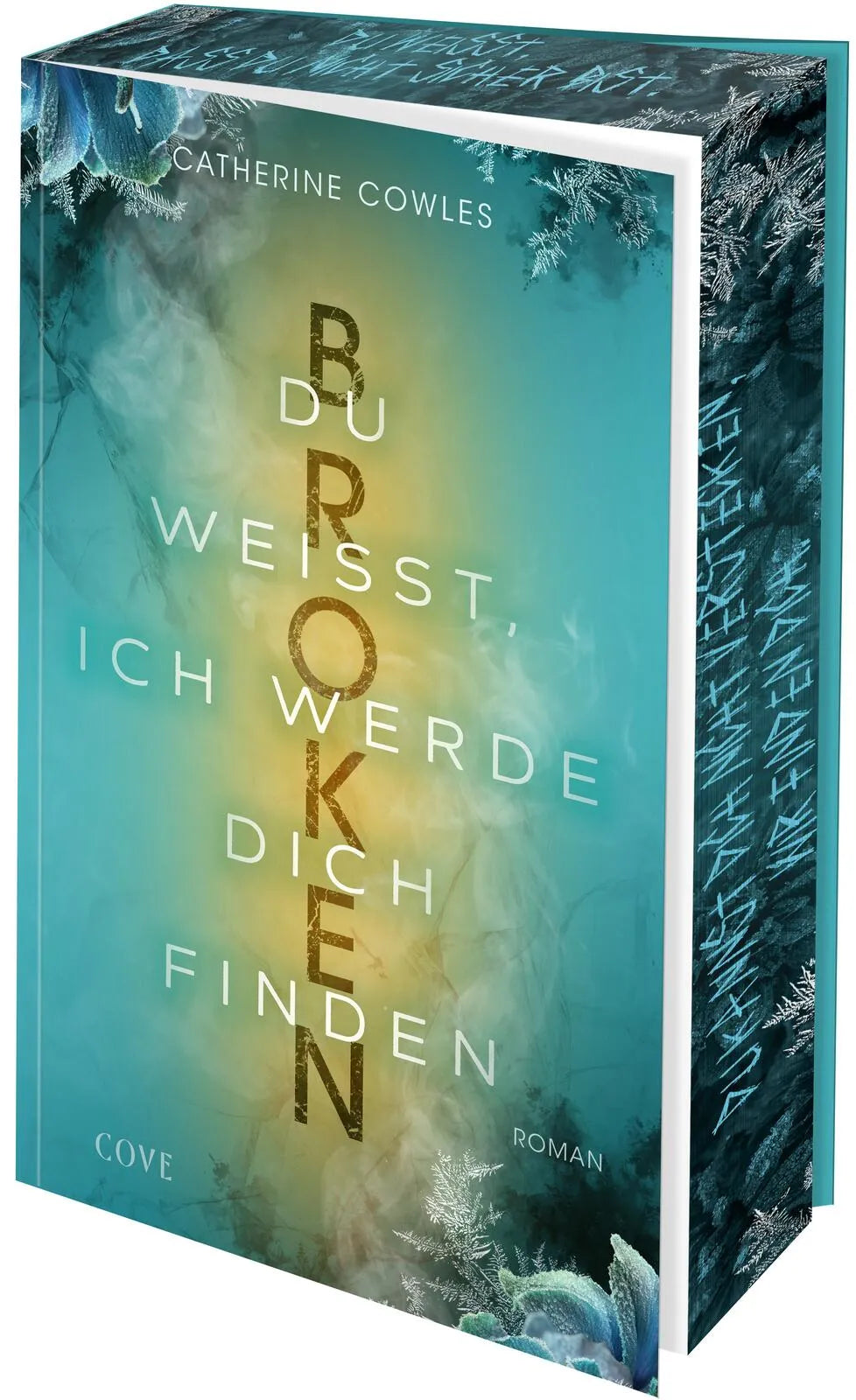 Buchcover von 'Broken. Du weißt, ich werde dich finden' - Paperback von Catherine Cowles