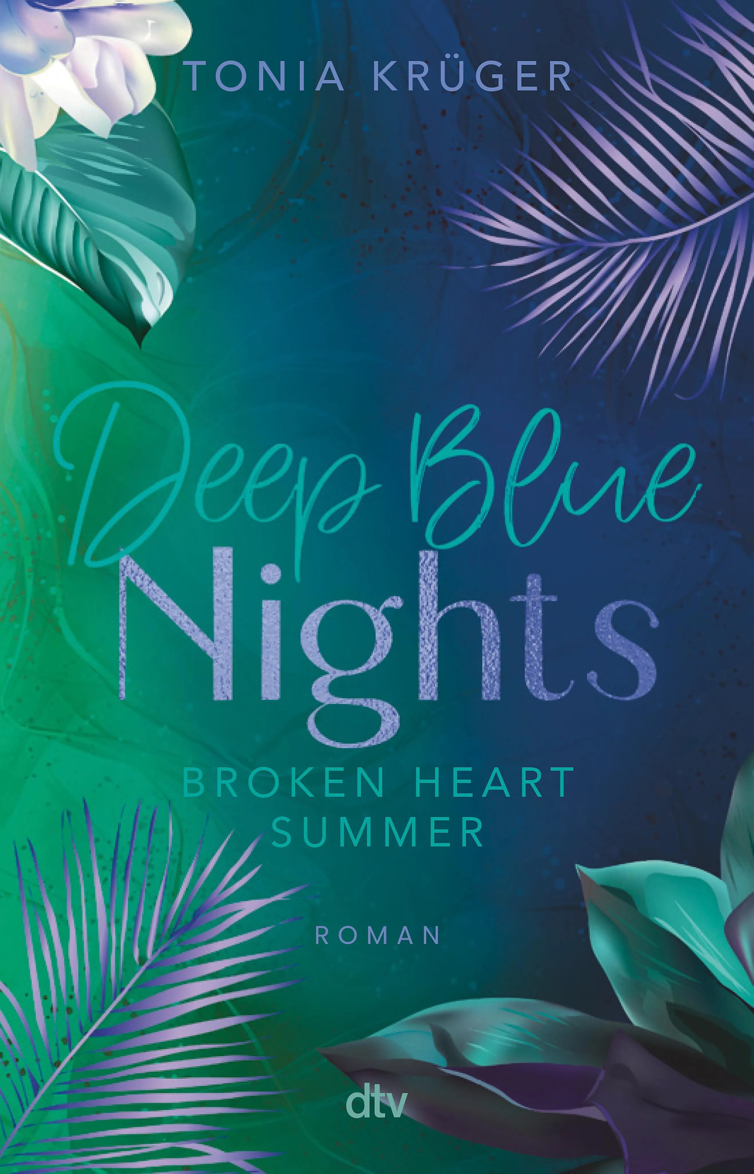 Cover: Broken Heart Summer – Deep Blue Nights (E-Book) von Tonia Krüger