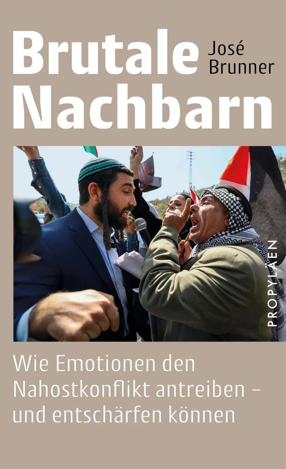 Buchcover von 'Brutale Nachbarn' - Gebundene Ausgabe von José Brunner