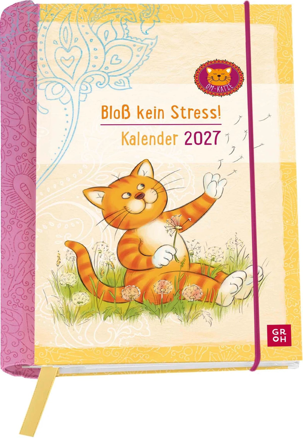 Buchkalender: Buchkalender 2027: Om-Katze: Bloß kein Stress!