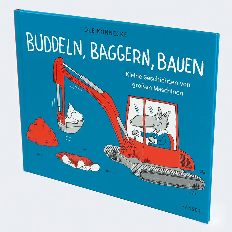 Produktansicht: Buddeln, baggern, bauen (Gebundene Ausgabe)