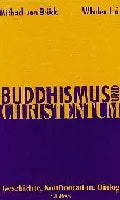 Buchcover von 'Buddhismus und Christentum' - Gebundene Ausgabe von Michael Brück