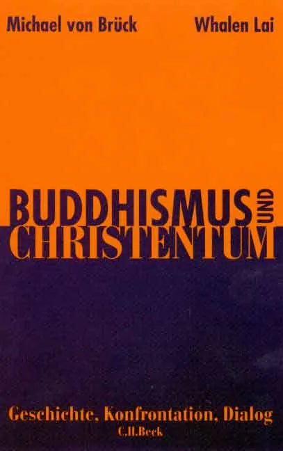Buchcover von 'Buddhismus und Christentum' - Taschenbuch von Michael Brück