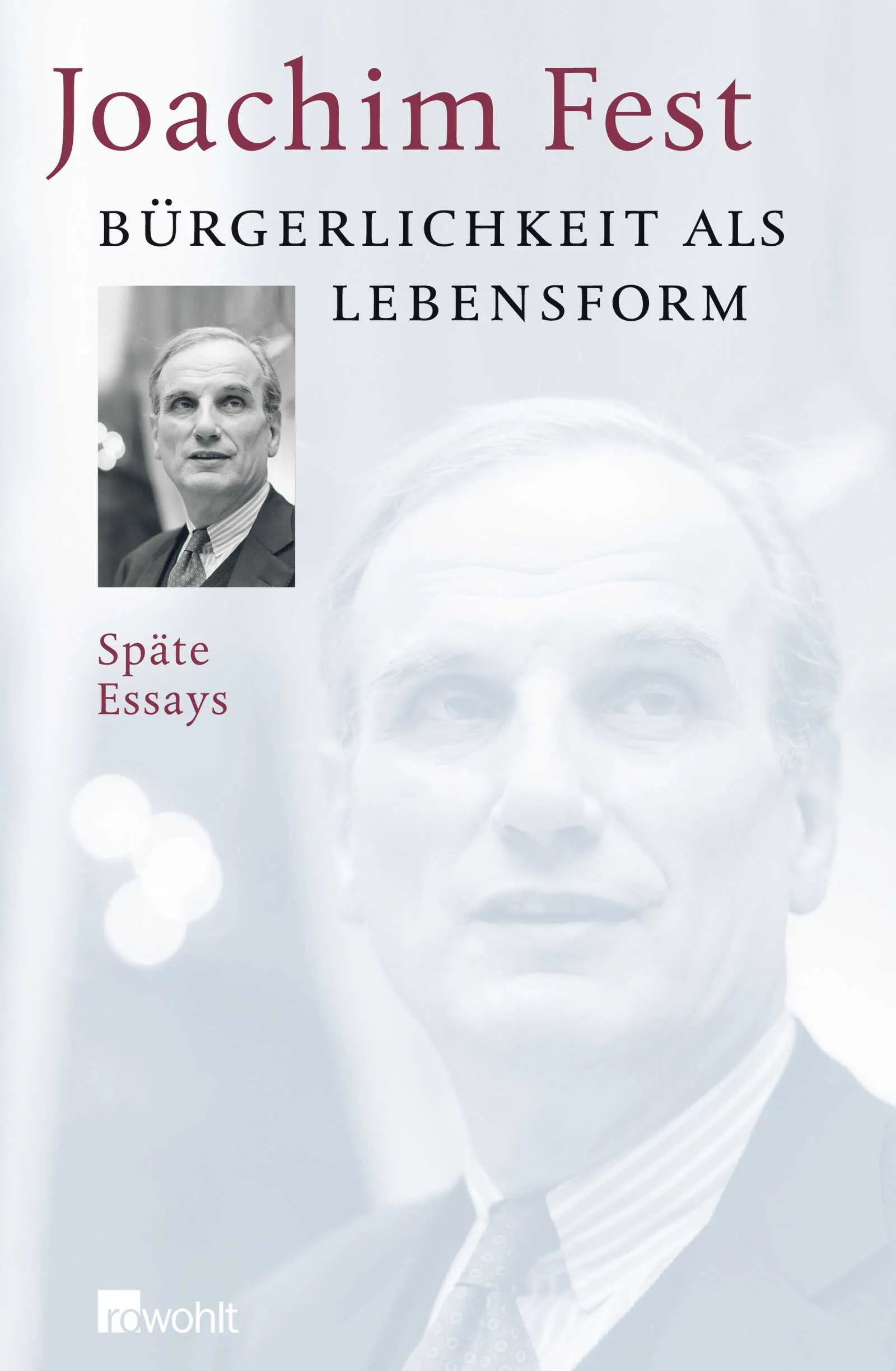 Buchcover von 'Bürgerlichkeit als Lebensform' - Gebundene Ausgabe von Joachim Fest