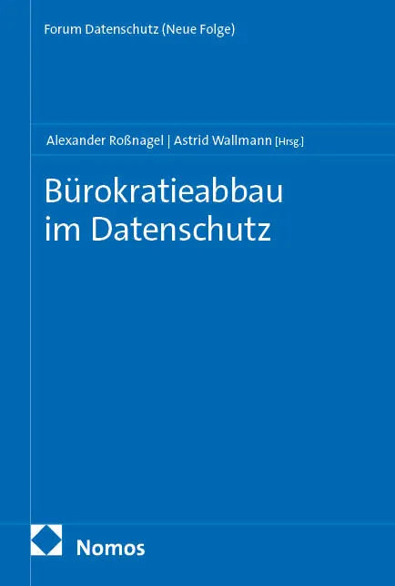 Cover: Bürokratieabbau im Datenschutz (E-Book)