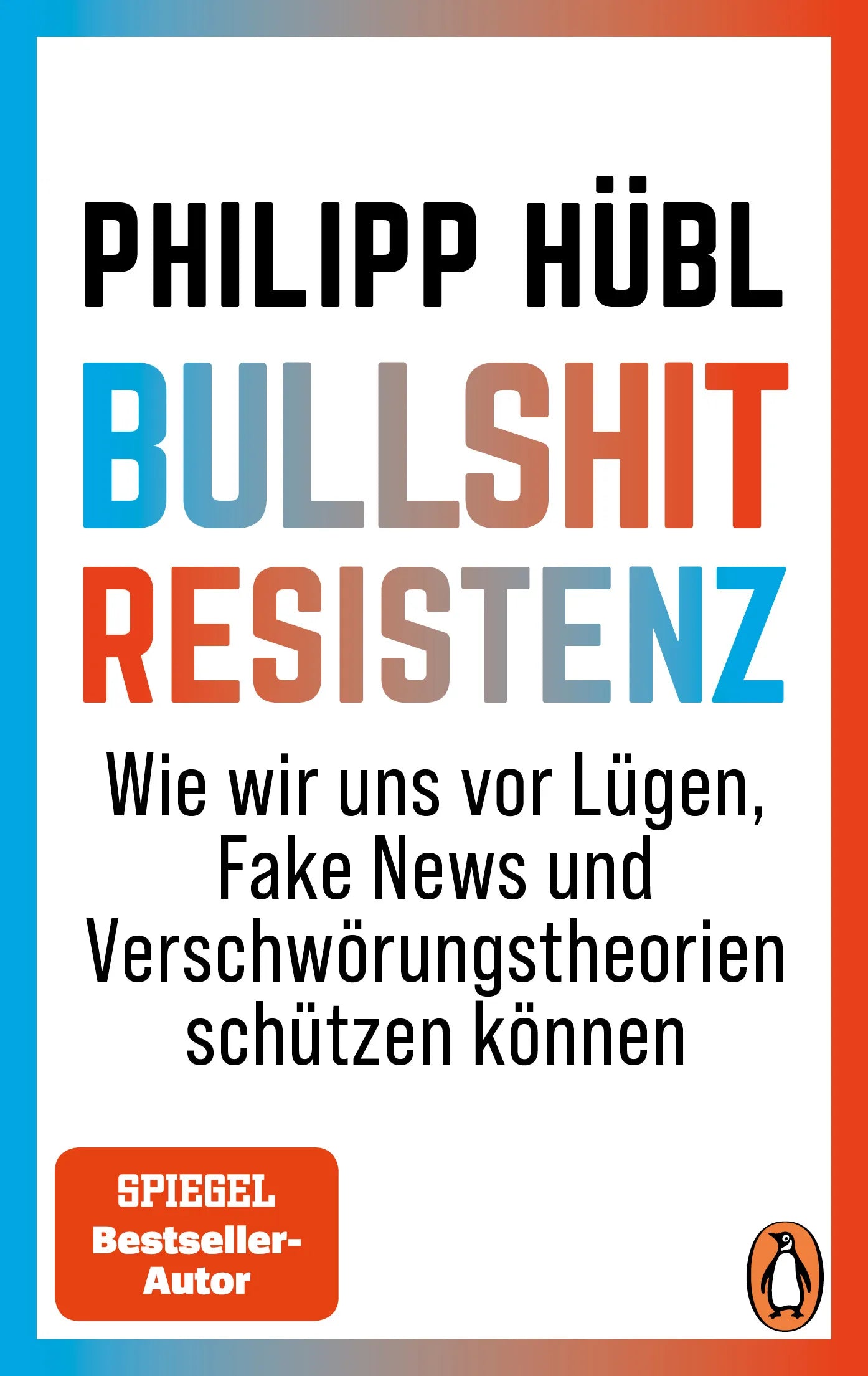 Cover: Bullshit-Resistenz (E-Book) von Philipp Hübl