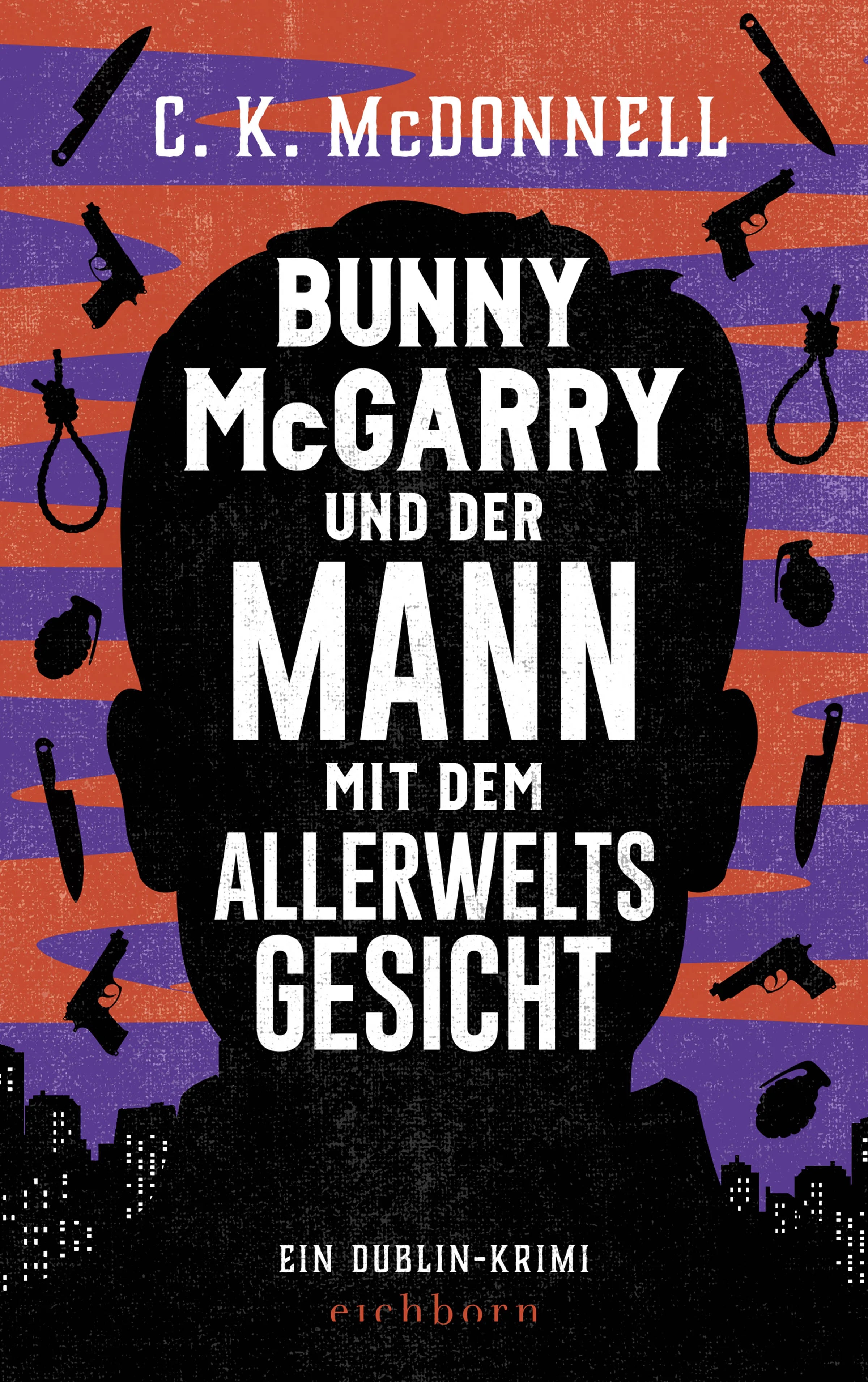 Buchcover von 'Bunny McGarry und der Mann mit dem Allerweltsgesicht' - Paperback von C. K. McDonnell