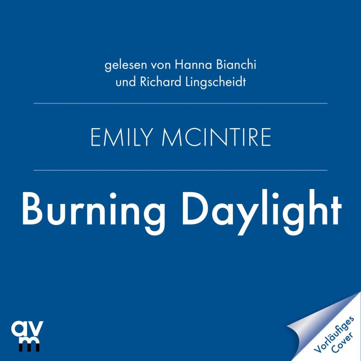 Cover: Burning Daylight (Hörbuch Download) von Emily McIntire
