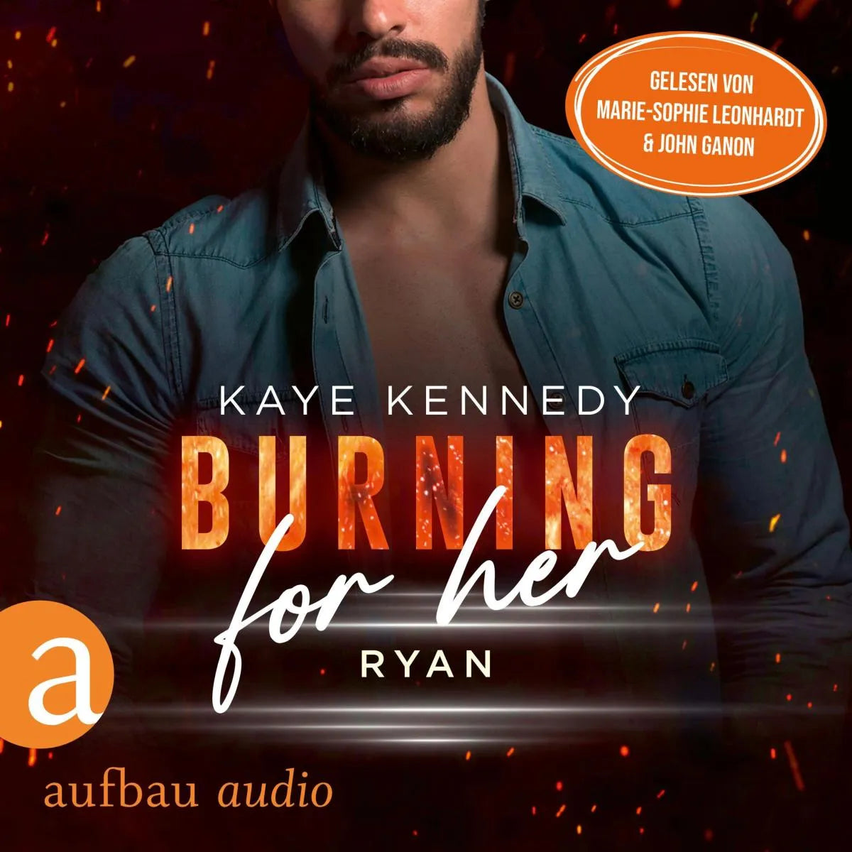 Cover: Burning for Her - Ryan (Hörbuch Download) von Kaye Kennedy