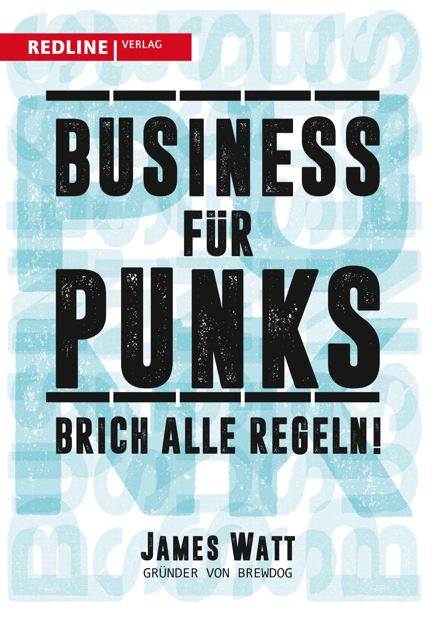 Buchcover von 'Business für Punks' - Gebundene Ausgabe von James Watt