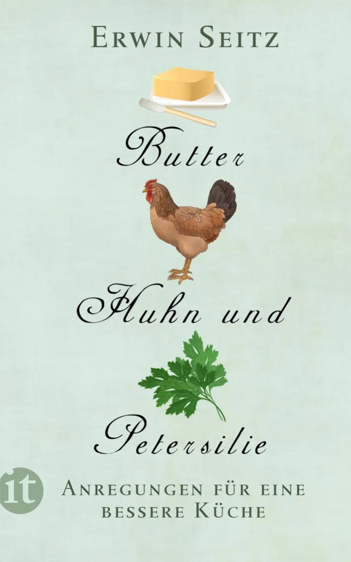 Buchcover von 'Butter, Huhn und Petersilie' - Taschenbuch von Erwin Seitz
