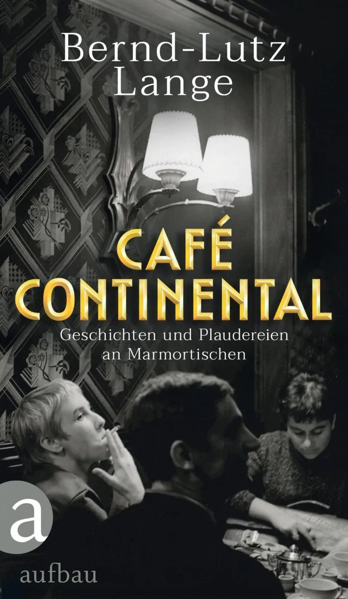 Cover: Café Continental (E-Book) von Bernd-Lutz Lange