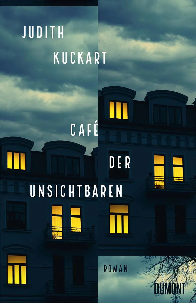 Buchcover von 'Café der Unsichtbaren' - Gebundene Ausgabe von Judith Kuckart