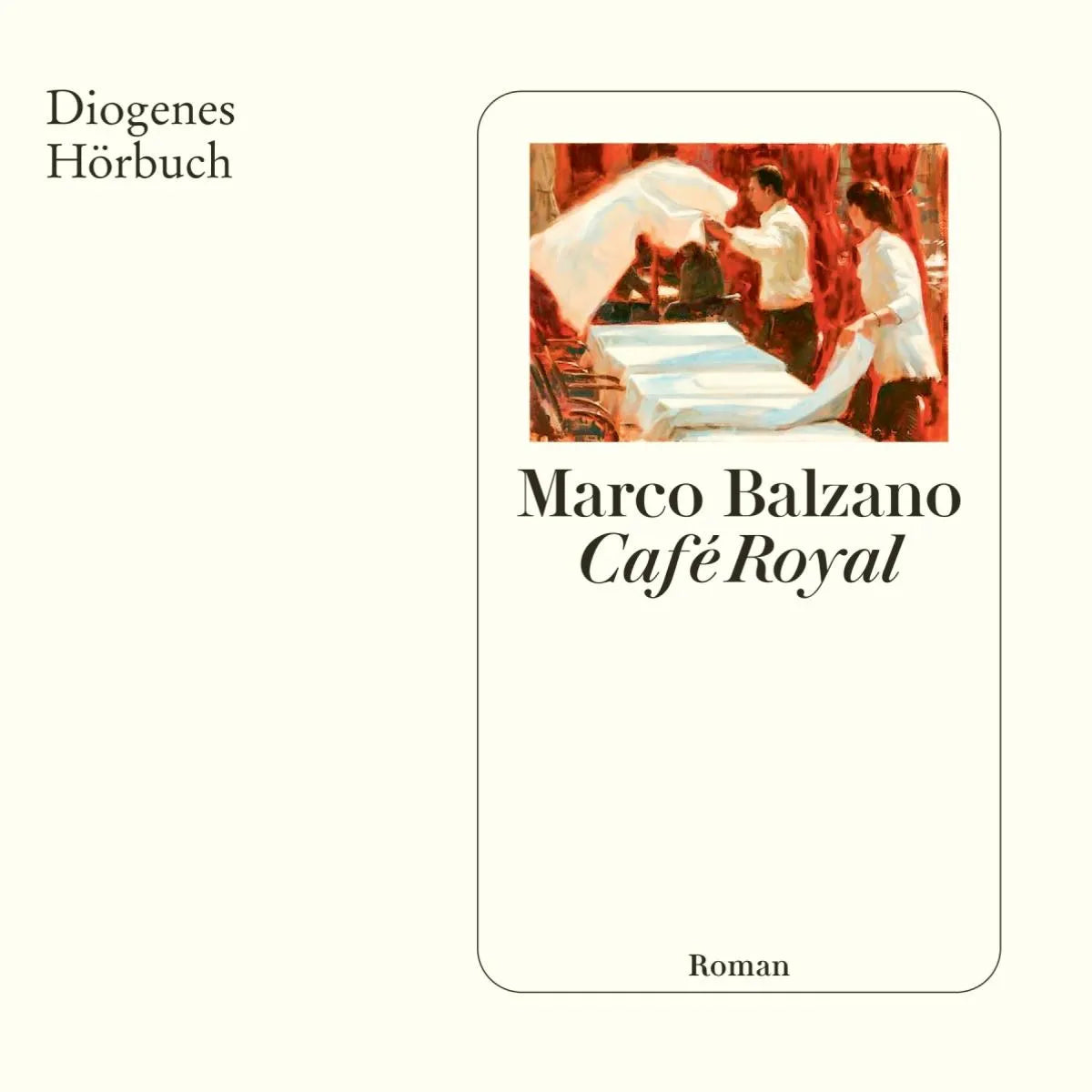 Cover: Café Royal (Hörbuch Download) von Marco Balzano
