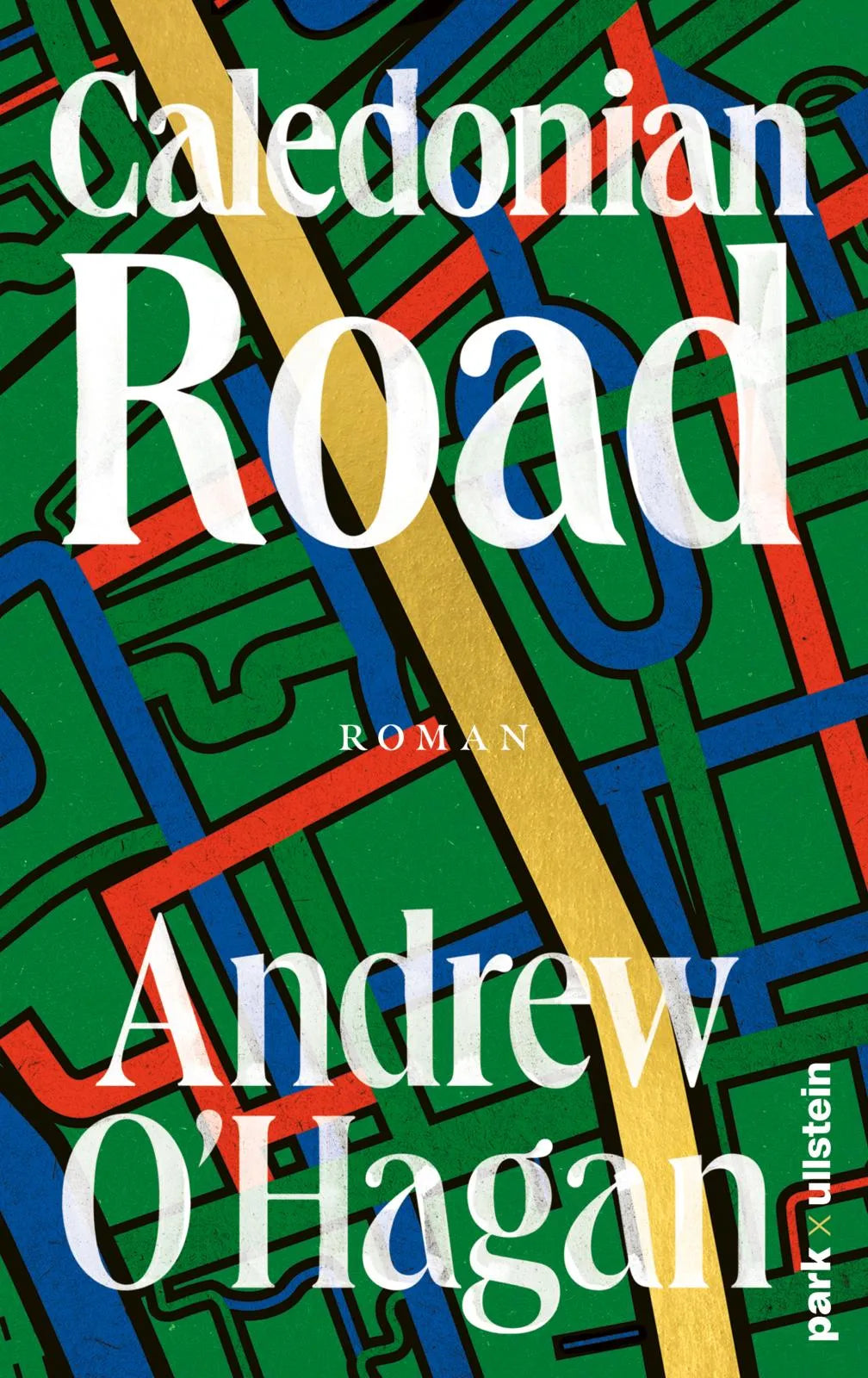 Buchcover von 'Caledonian Road' - Gebundene Ausgabe von Andrew O'Hagan