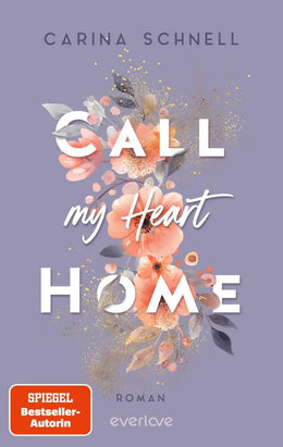 Cover: Call My Heart Home (E-Book) von Carina Schnell