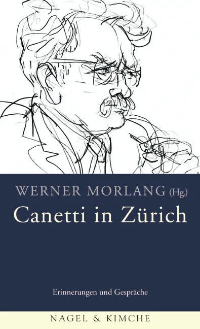 Buchcover von 'Canetti in Zürich' - Gebundene Ausgabe von Werner Morlang