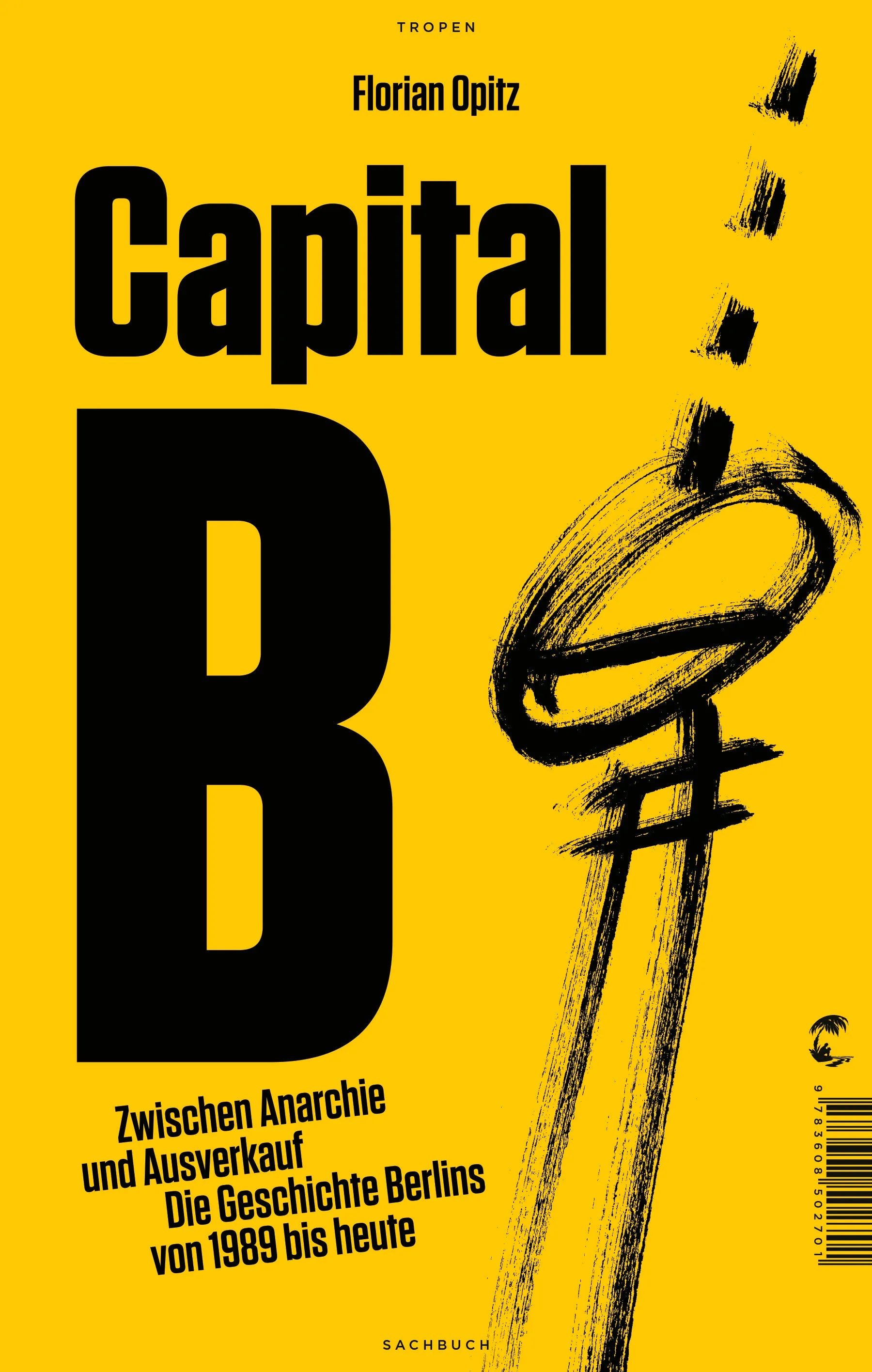 Buchcover von 'Capital B' - Gebundene Ausgabe von Florian Opitz