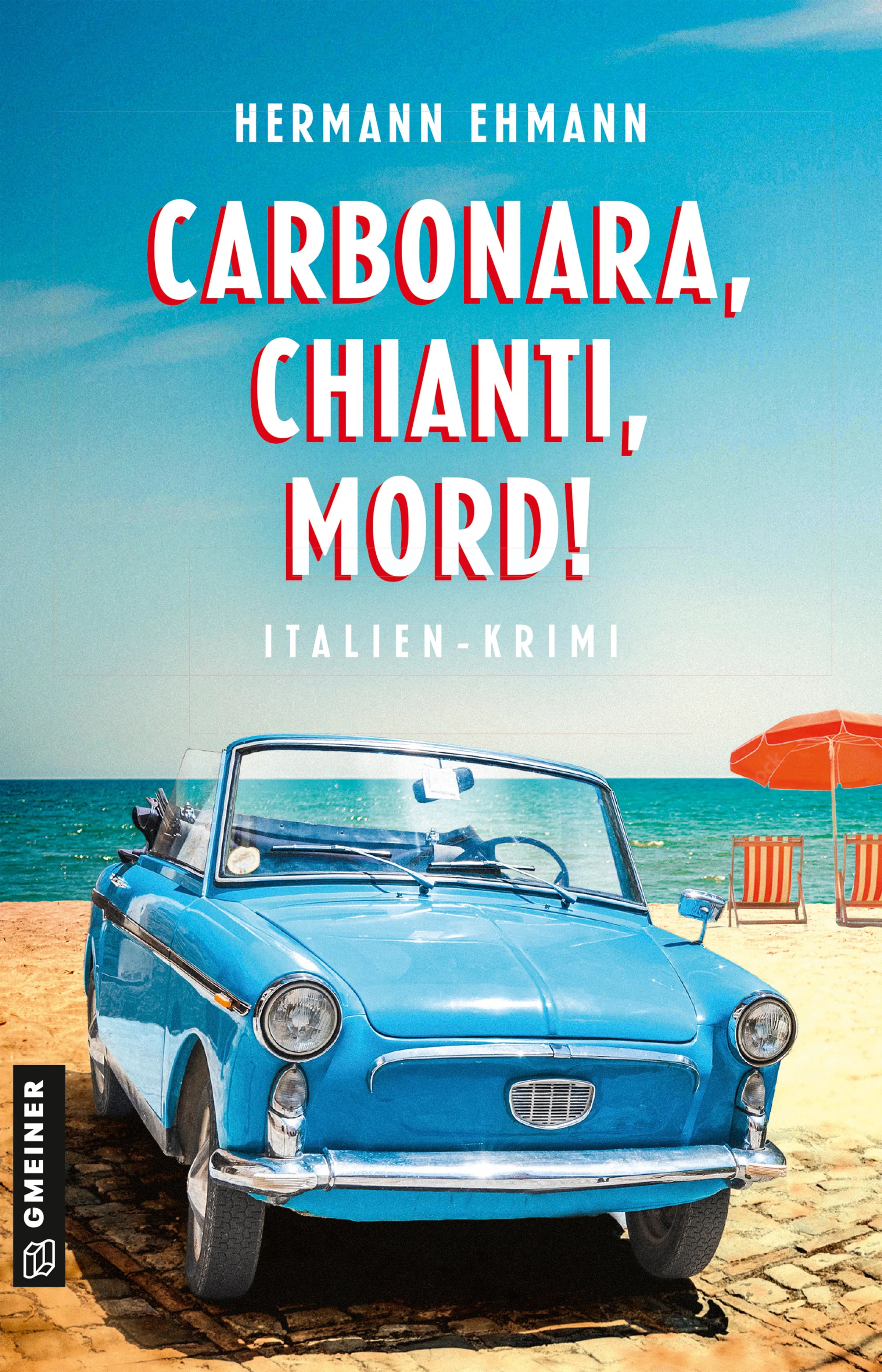 Cover: Carbonara, Chianti, Mord! (E-Book) von Hermann Ehmann