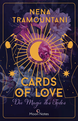 Cover: Cards of Love 1. Die Magie des Todes (Taschenbuch) von Nena Tramountani