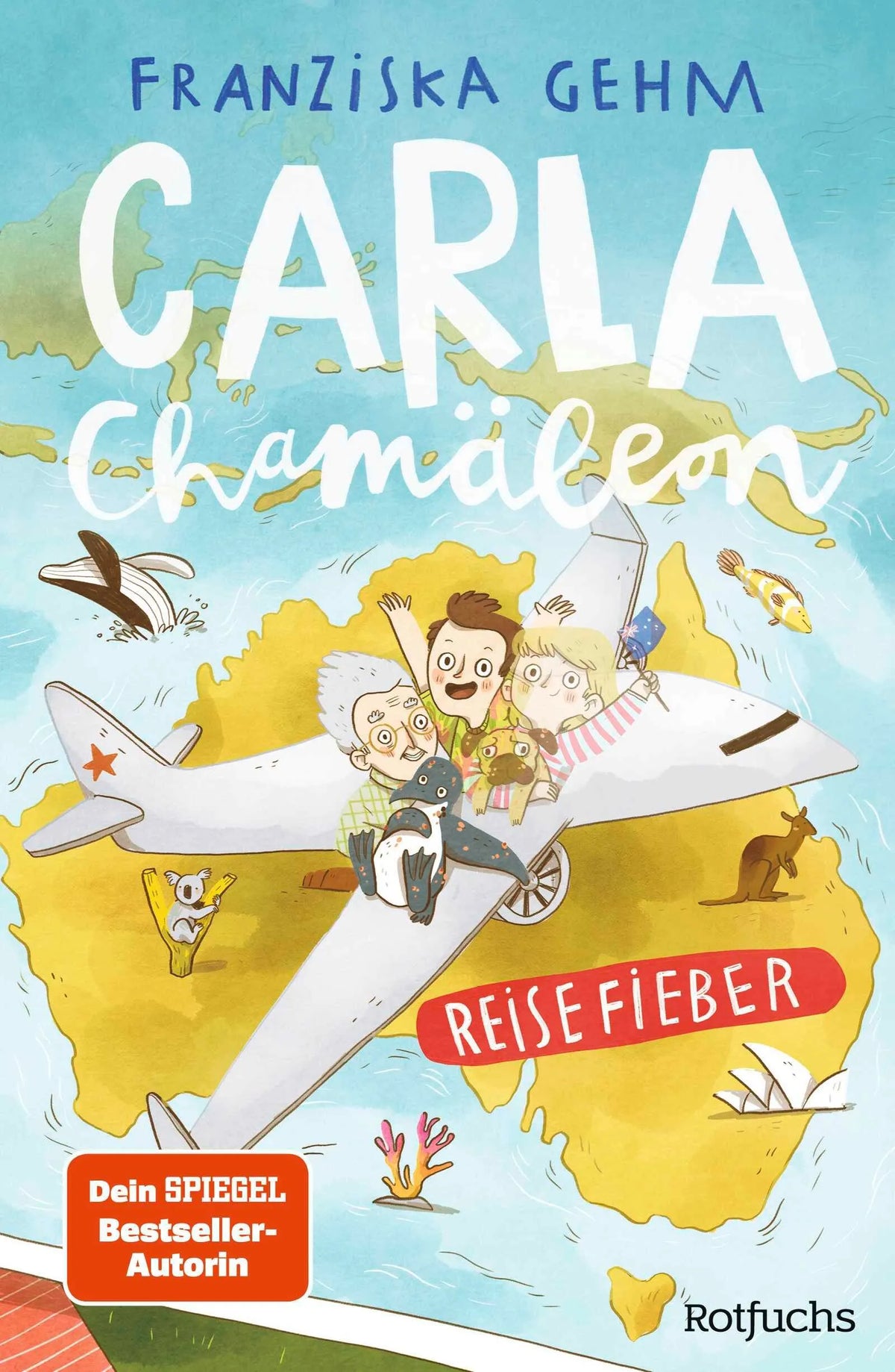 Cover: Carla Chamäleon: Reisefieber (Hardcover) von Franziska Gehm