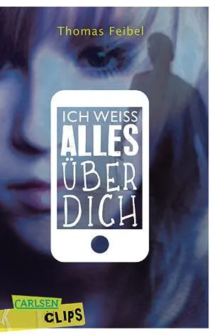 Buchcover von 'Carlsen Clips: Ich weiß alles über dich' - Taschenbuch von Thomas Feibel