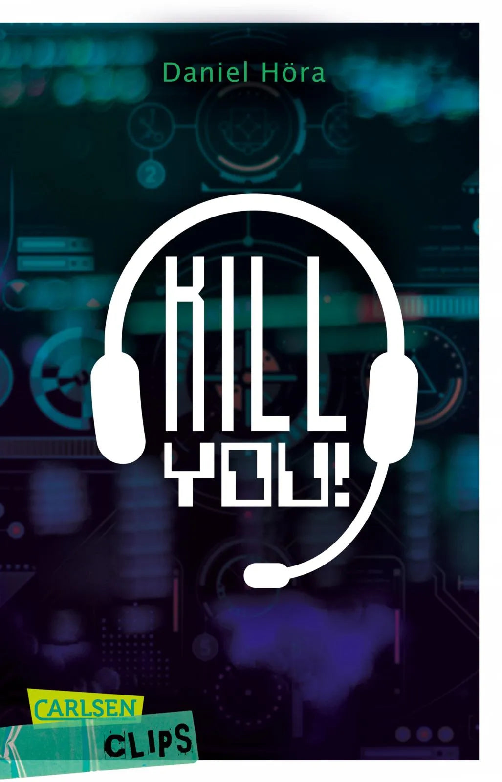 Buchcover von 'Carlsen Clips: Killyou!' - Taschenbuch von Daniel Höra