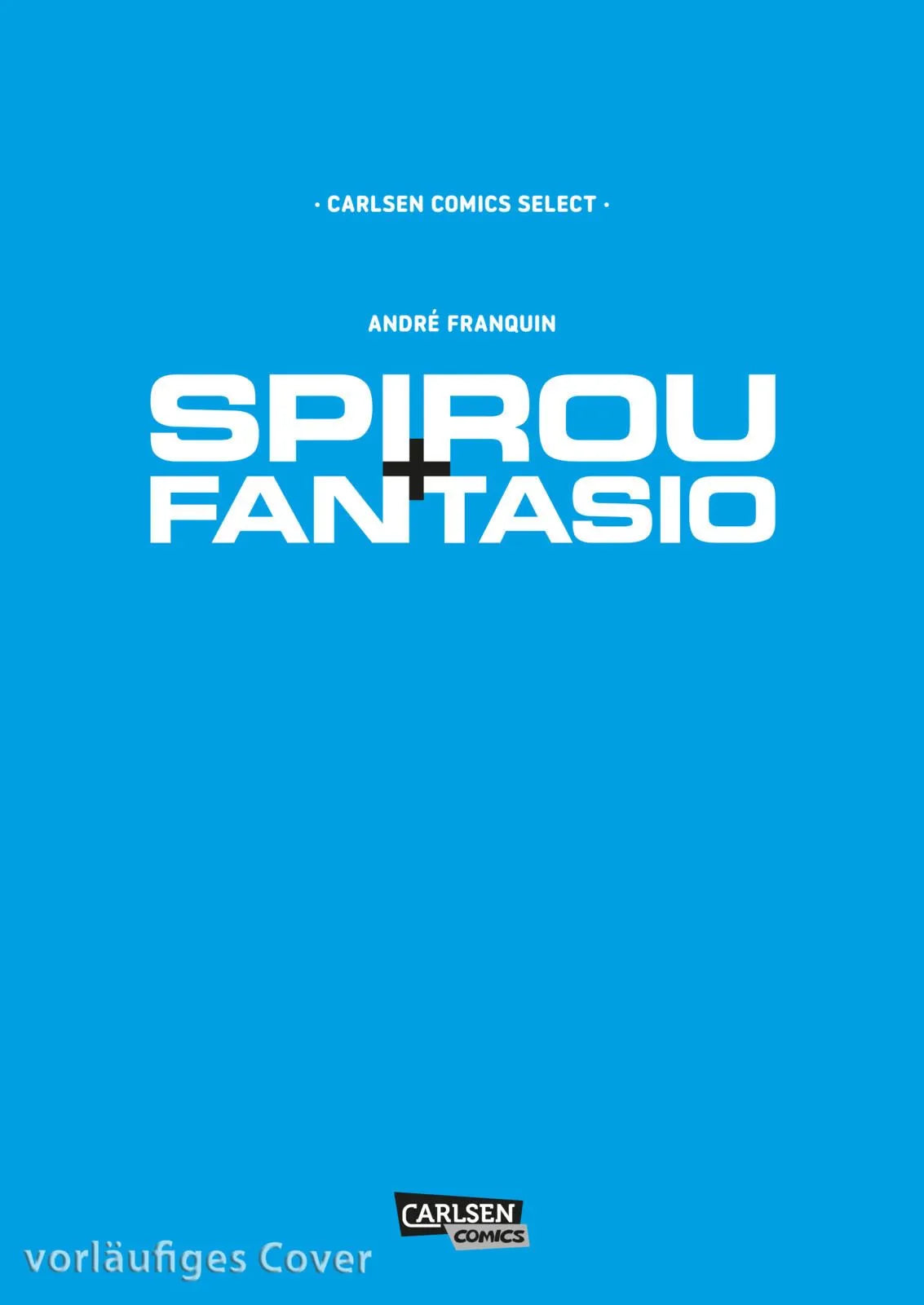Cover: Carlsen Comics Select: Spirou und Fantasio (Taschenbuch) von André Franquin