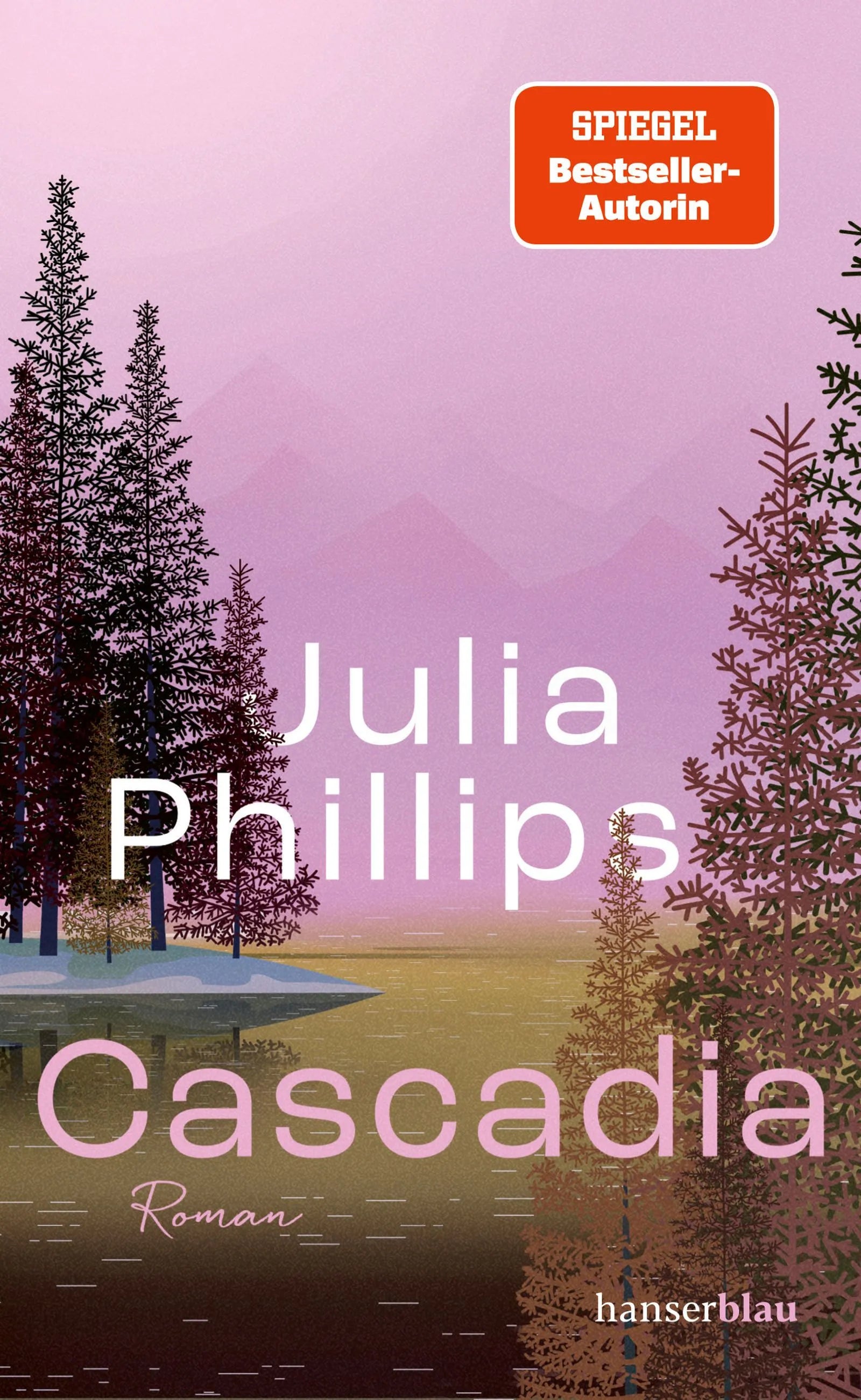 Buchcover von 'Cascadia' - Gebundene Ausgabe von Julia Phillips