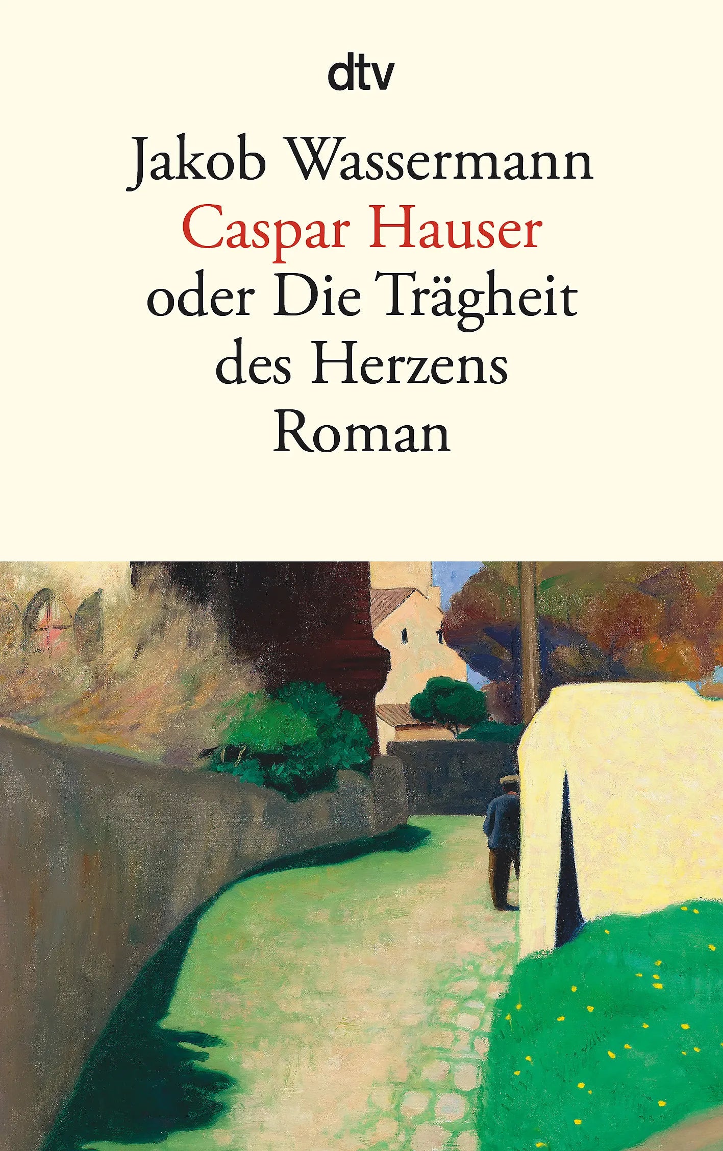 Buchcover von 'Caspar Hauser' - Taschenbuch von Jakob Wassermann