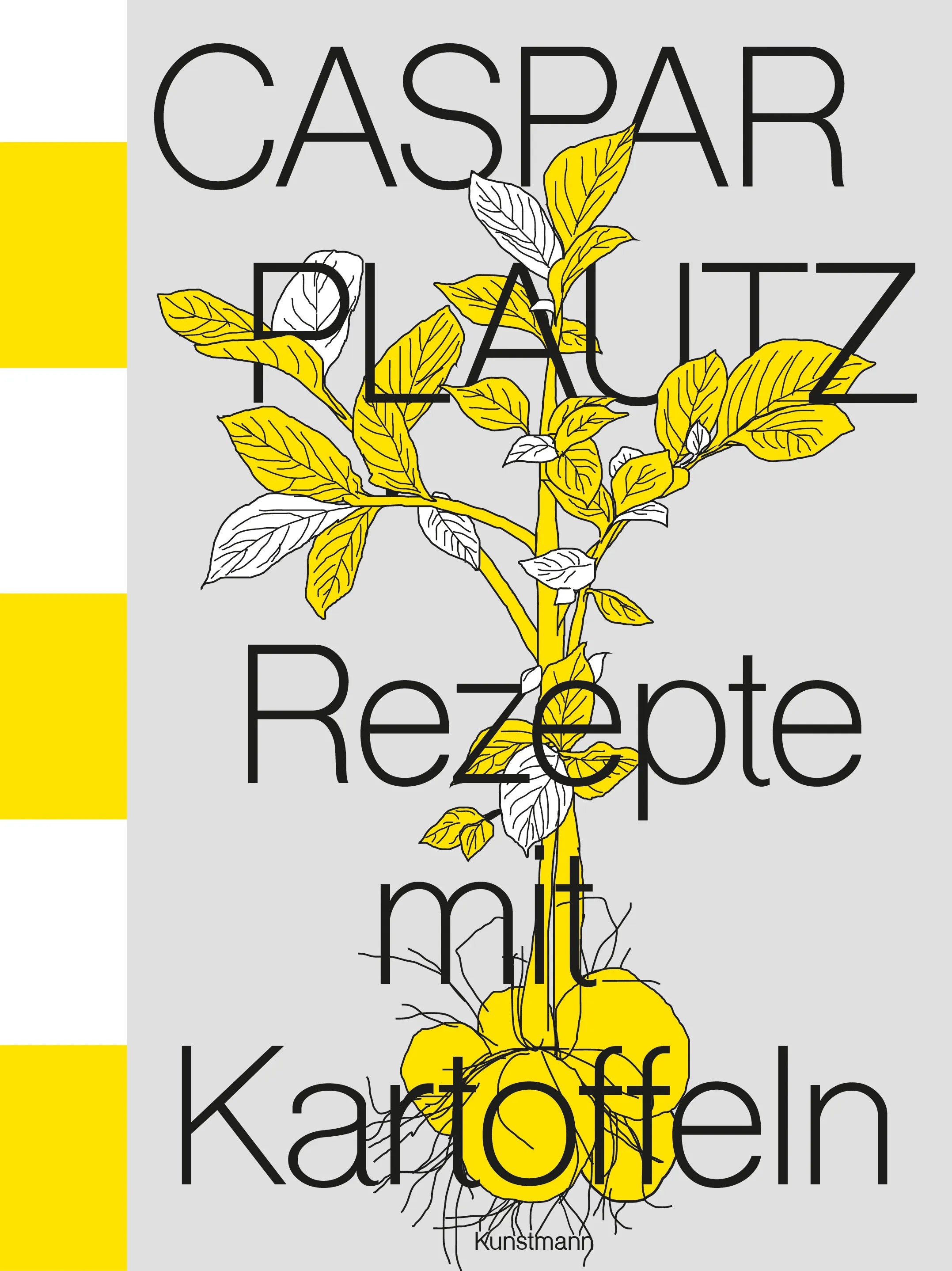 Buchcover von 'Caspar Plautz. Rezepte mit Kartoffeln' - Gebundene Ausgabe von Kay Uwe Hoppe