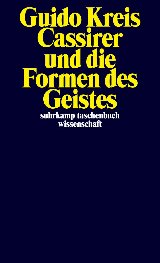 Buchcover von 'Cassirer und die Formen des Geistes' - Taschenbuch von Guido Kreis