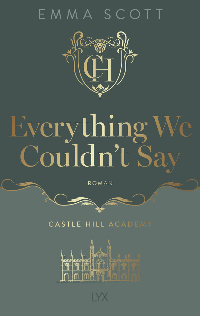 Cover: Castle Hill Academy - Everything We Couldn't Say (Paperback) von Emma Scott