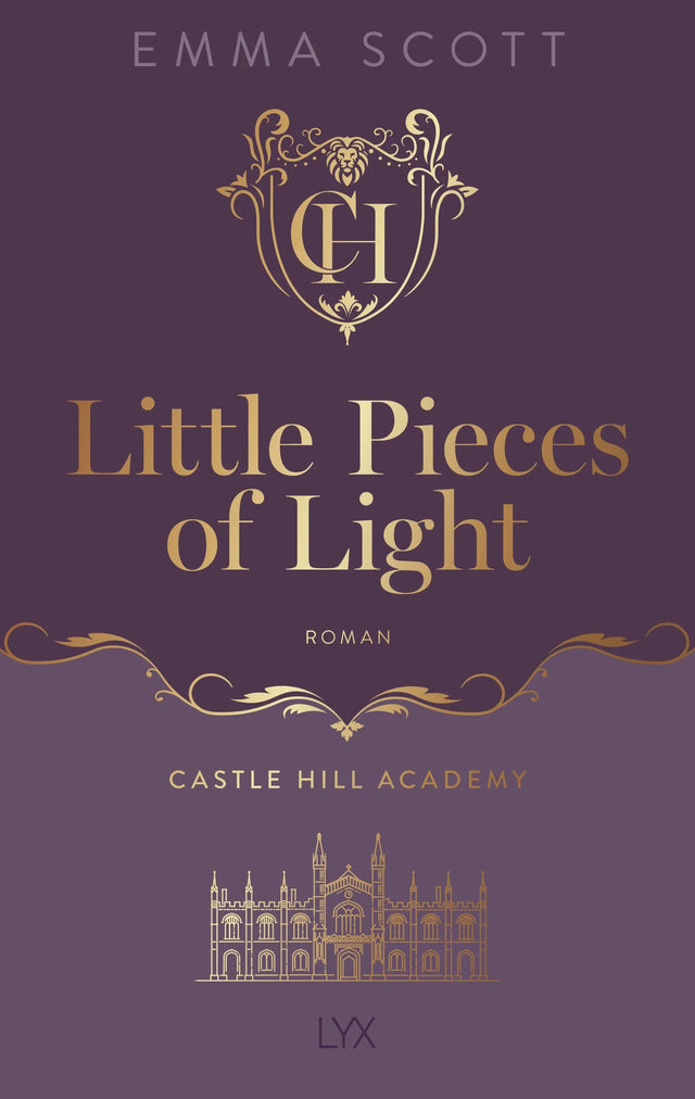 Cover: Castle Hill Academy - Little Pieces of Light (Paperback) von Emma Scott