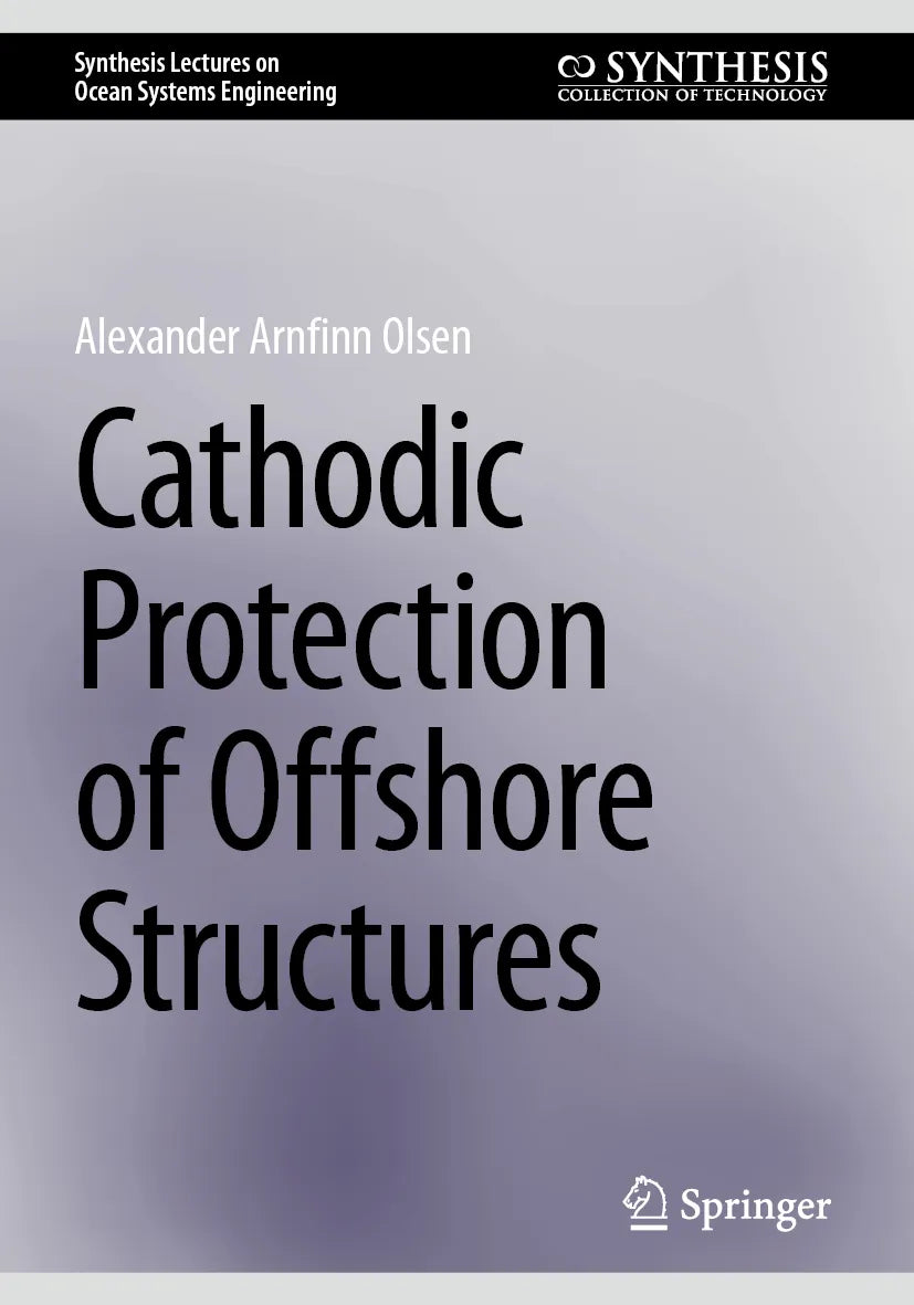 Cover: Cathodic Protection of Offshore Structures (E-Book) von Alexander Arnfinn Olsen