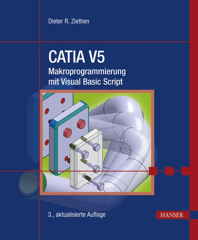 Buchcover von 'CATIA V5 - Makroprogrammierung mit Visual Basic Script' - Gebundene Ausgabe von Dieter R. Ziethen