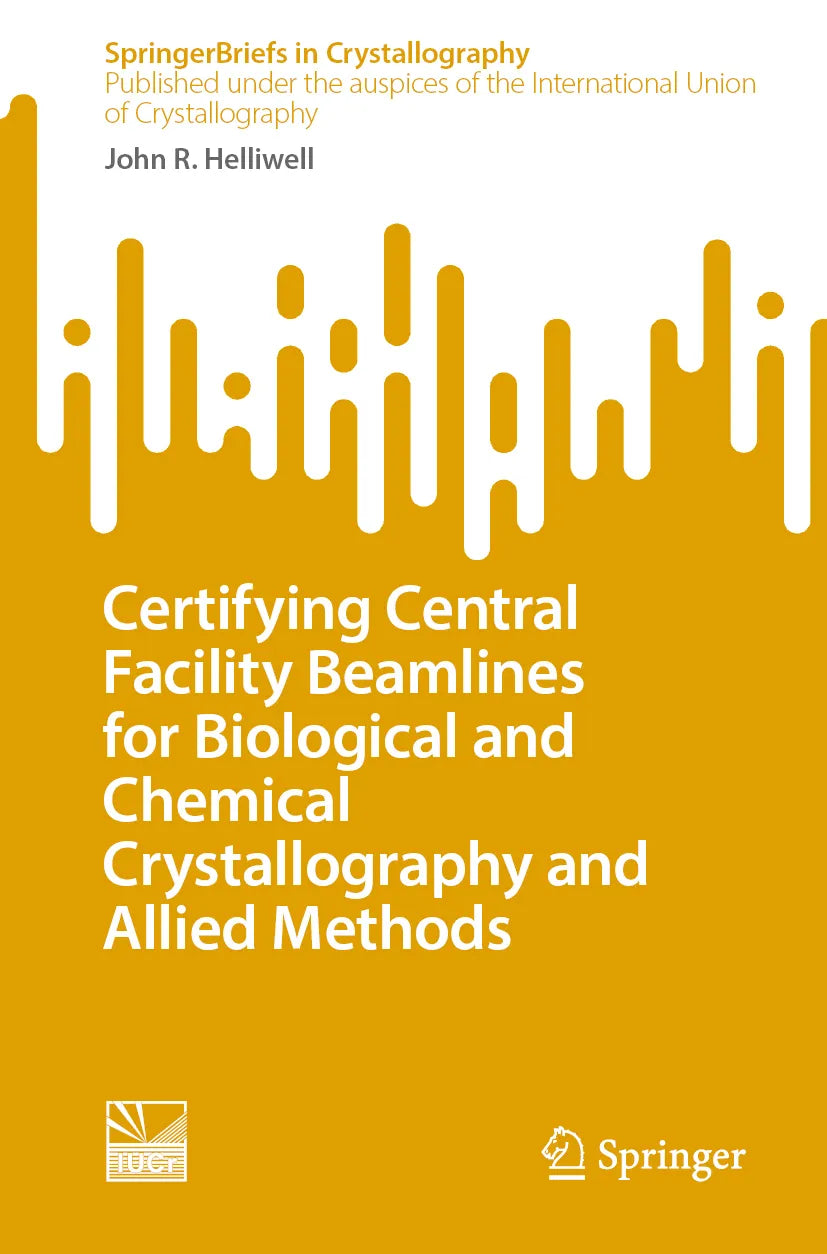 Cover: Certifying Central Facility Beamlines for Biological and Chemical Crystallography and Allied Methods (E-Book) von John R. Helliwell