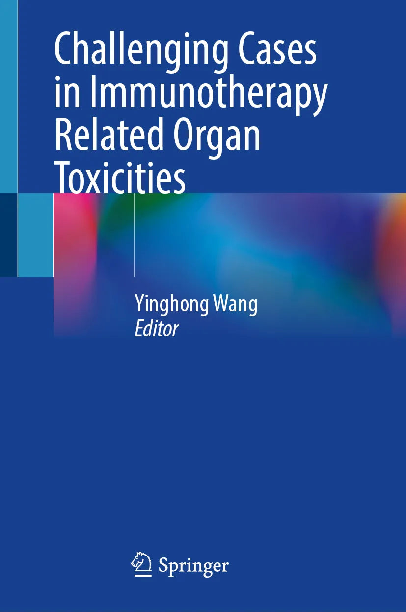 Cover: Challenging Cases in Immunotherapy Related Organ Toxicities (E-Book)