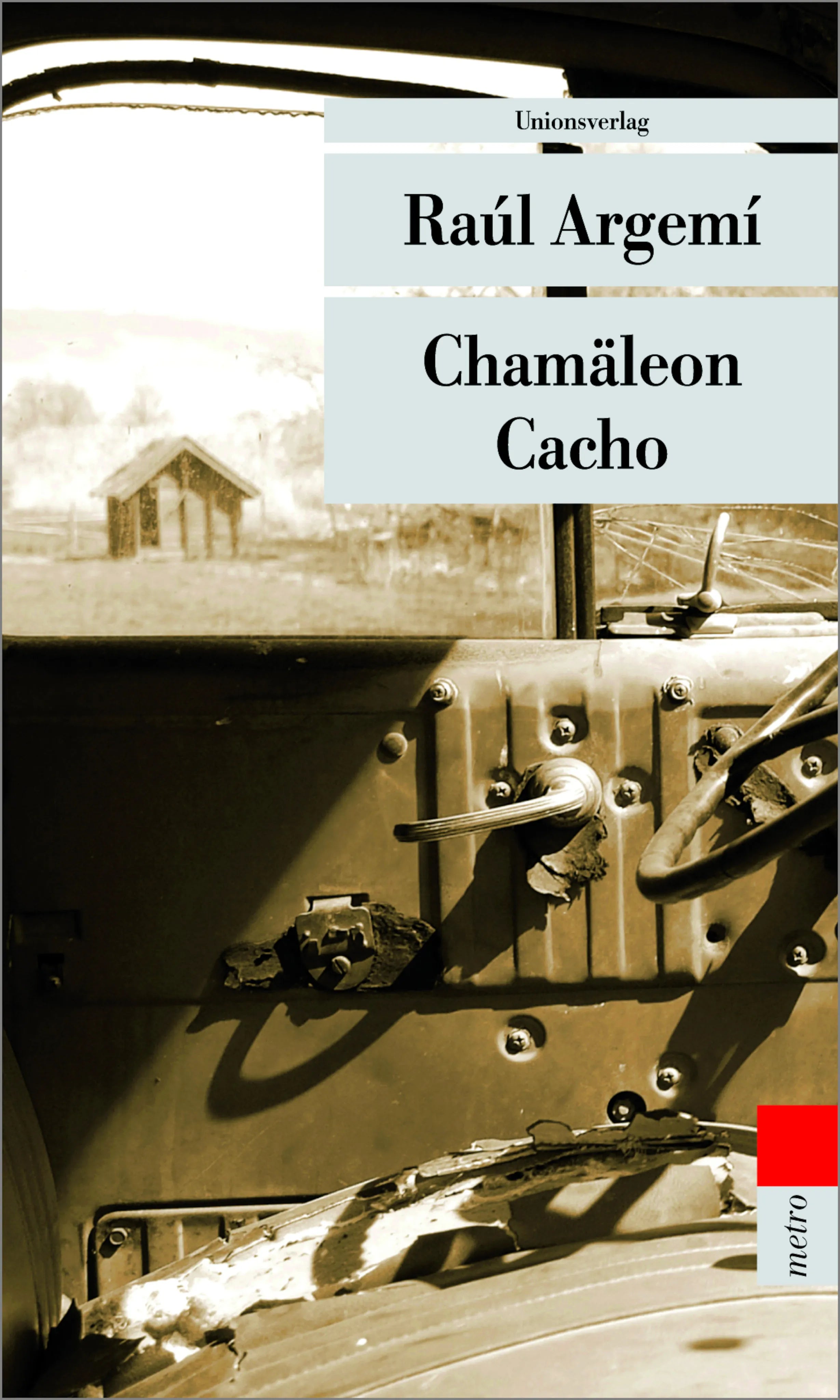 Buchcover von 'Chamäleon Cacho' - Taschenbuch von Raúl Argemí