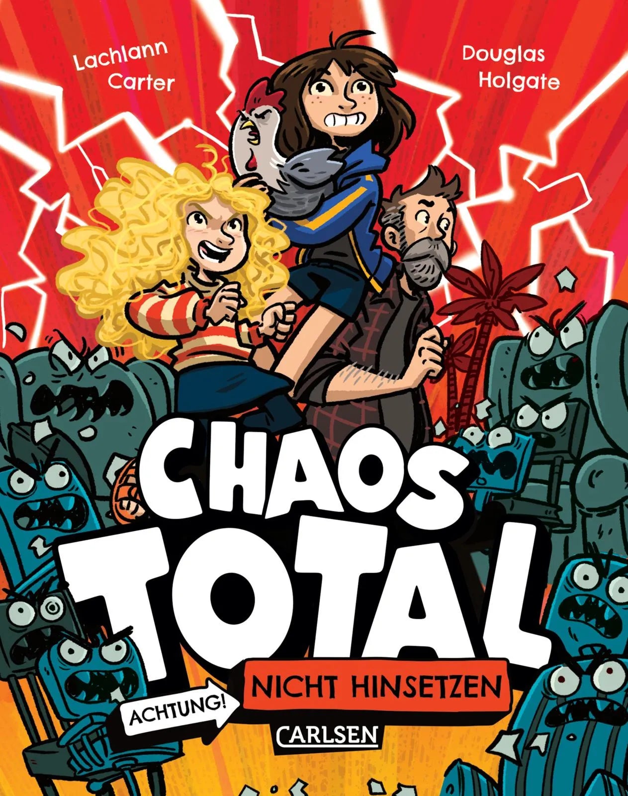 Cover: CHAOS TOTAL 1: Achtung! Nicht hinsetzen (Paperback) von Lachlann Carter