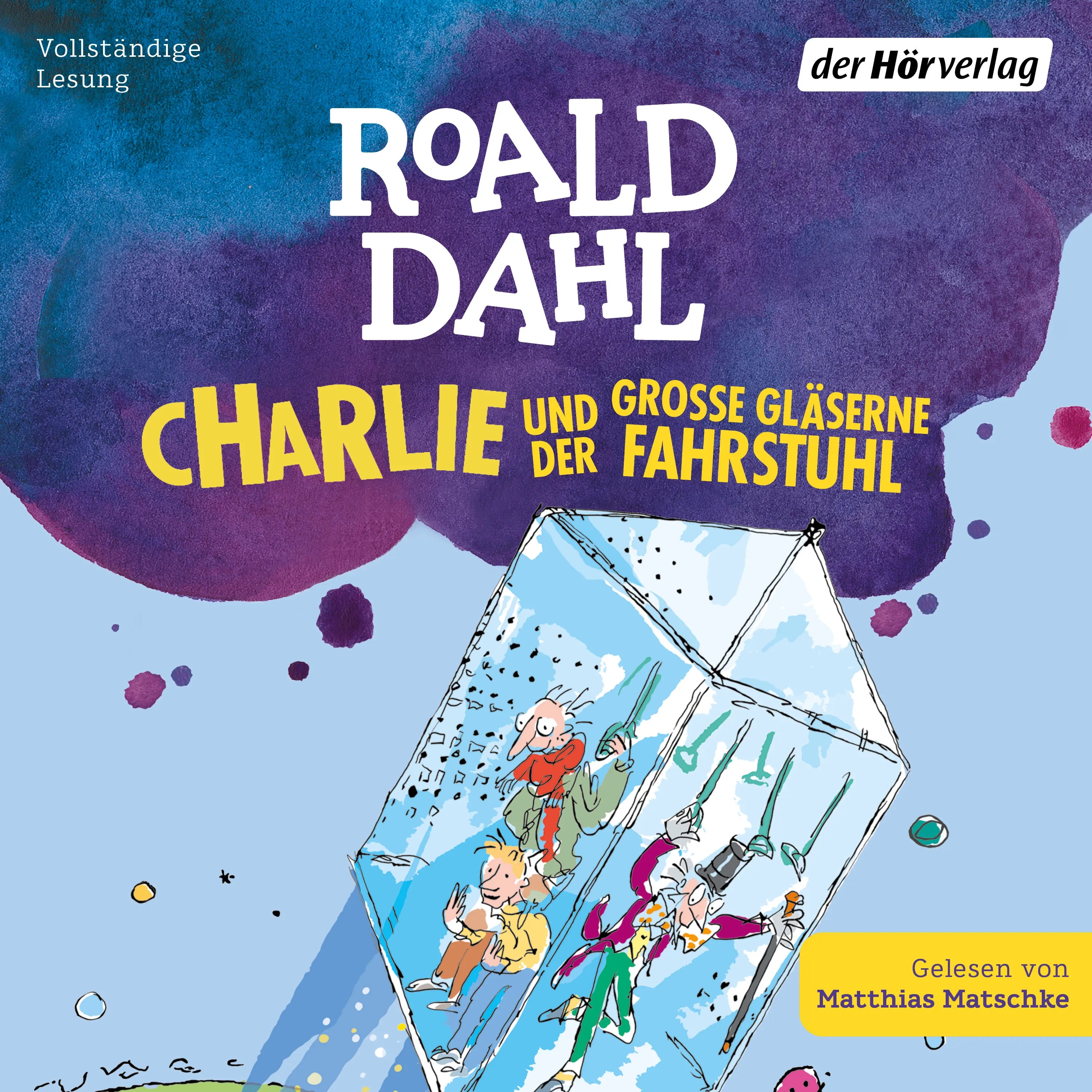 Cover: Charlie und der große gläserne Fahrstuhl (Hörbuch Download) von Roald Dahl