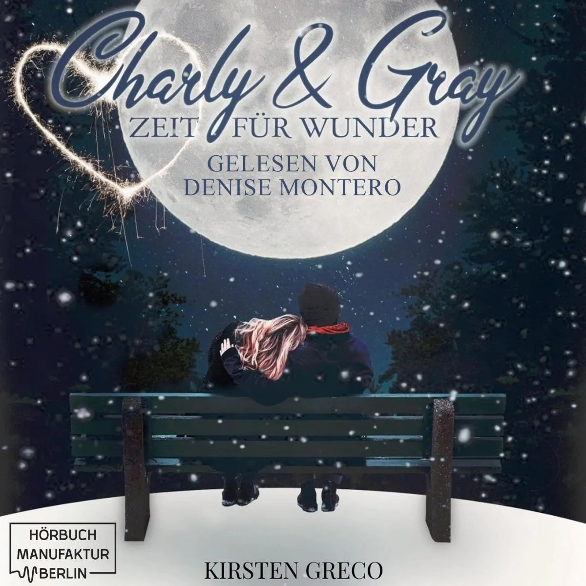 Cover: Charly & Gray - Zeit für Wunder (Hörbuch Download) von Kirsten Greco