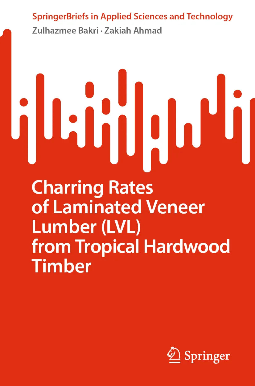 Cover: Charring Rates of Laminated Veneer Lumber (E-Book) von Zulhazmee Bakri