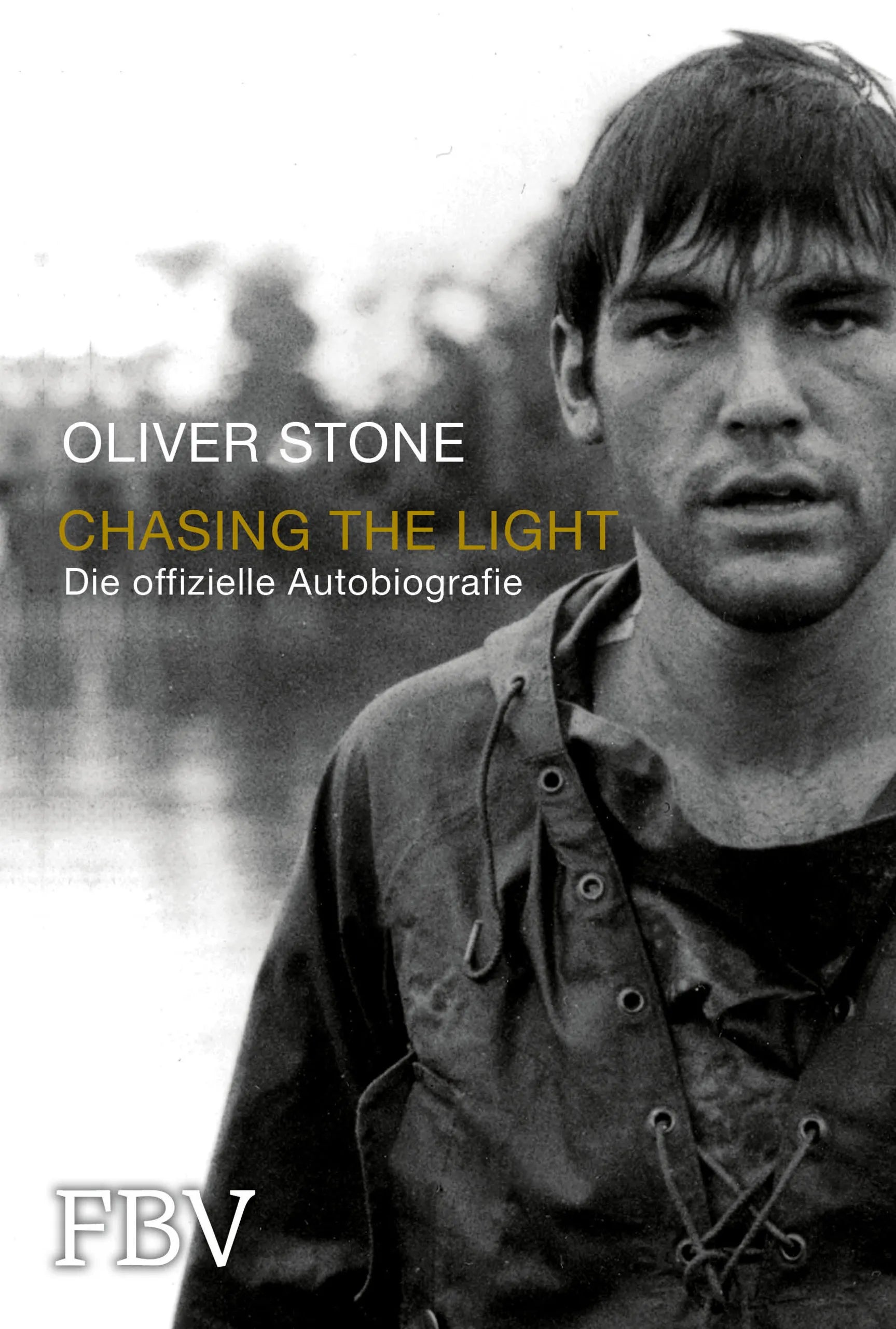 Buchcover von 'Chasing the Light – Die offizielle Biografie' - Gebundene Ausgabe von Oliver Stone
