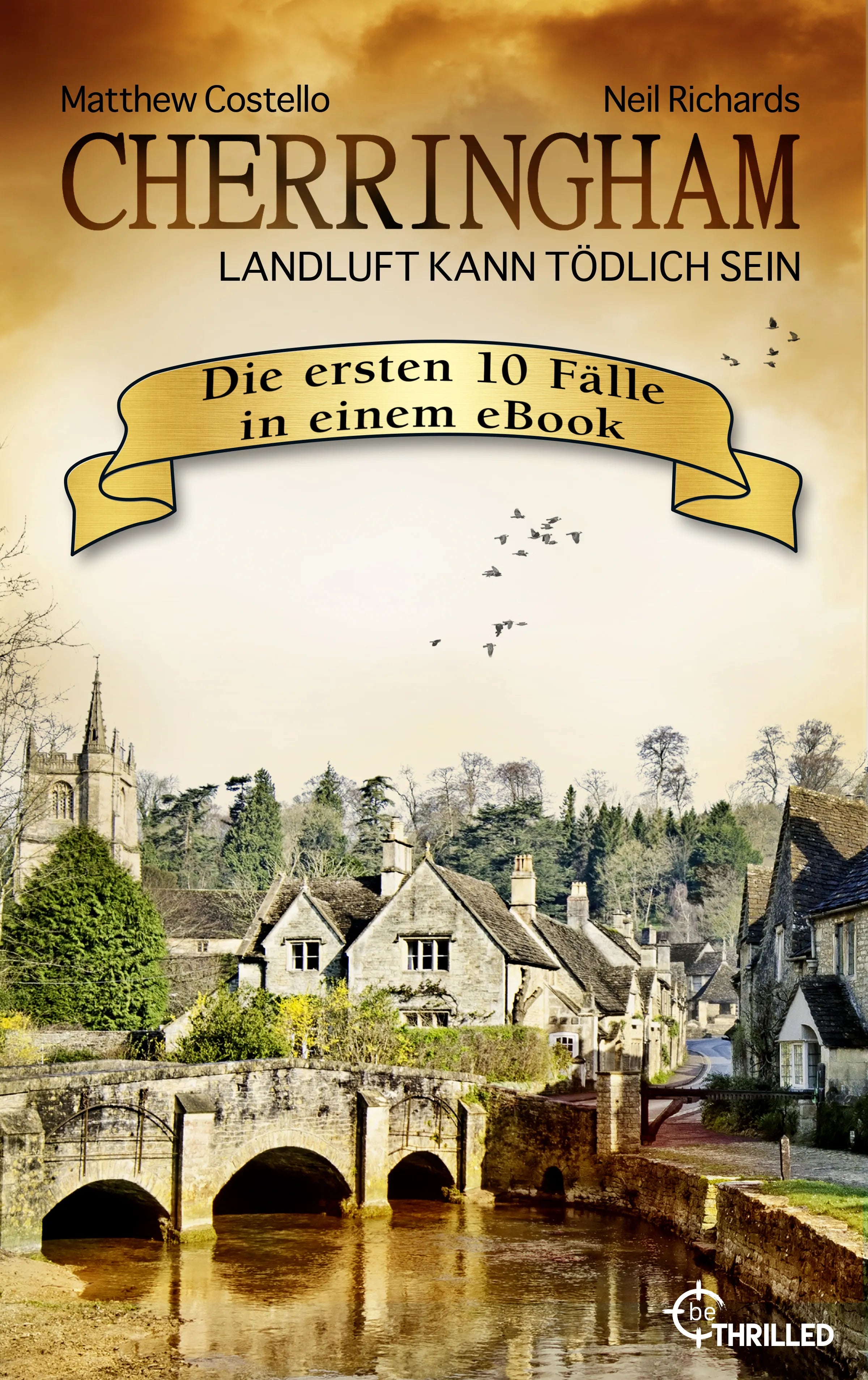 Cover: Cherringham XXL Sammelband | Die ersten 10 Fälle für Jack und Sarah (E-Book) von Matthew Costello
