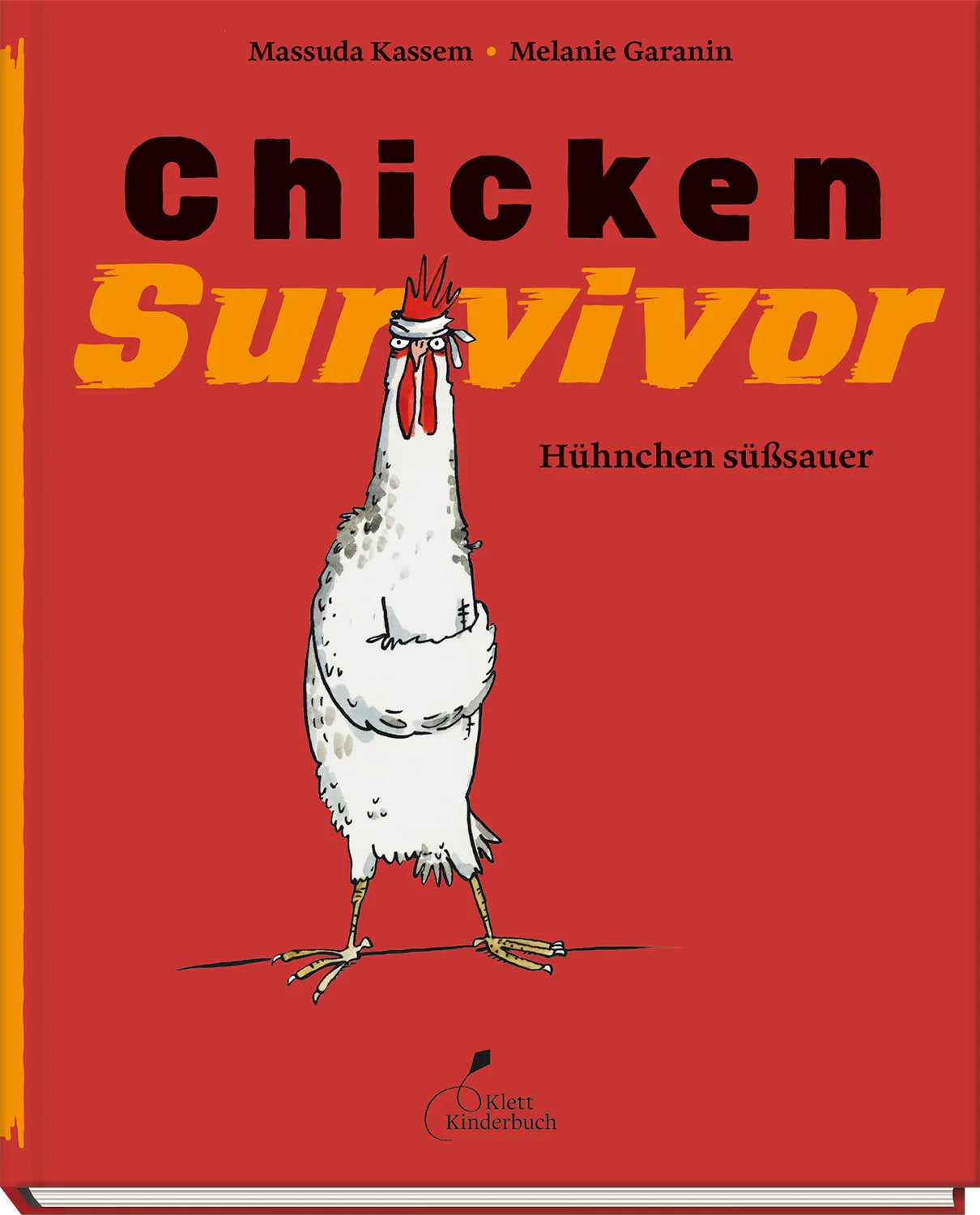 Cover: Chicken Survivor - Hühnchen süßsauer (Hardcover) von Massuda Kassem
