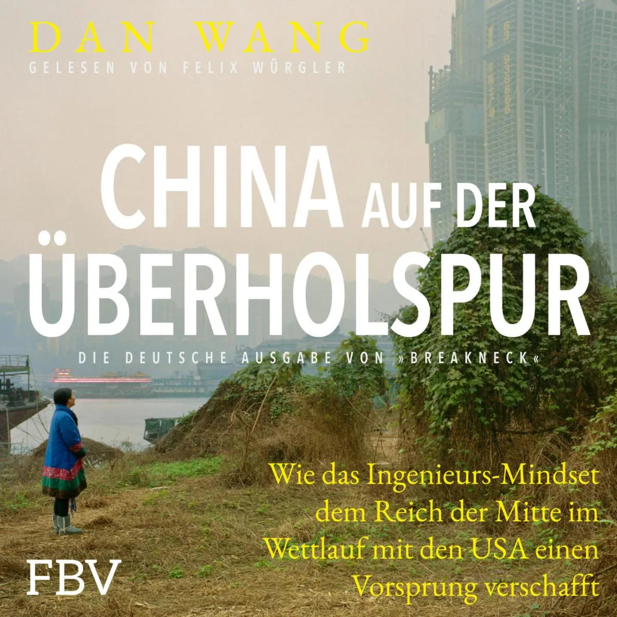 Cover: China auf der Überholspur (Hörbuch Download) von Dan Wang