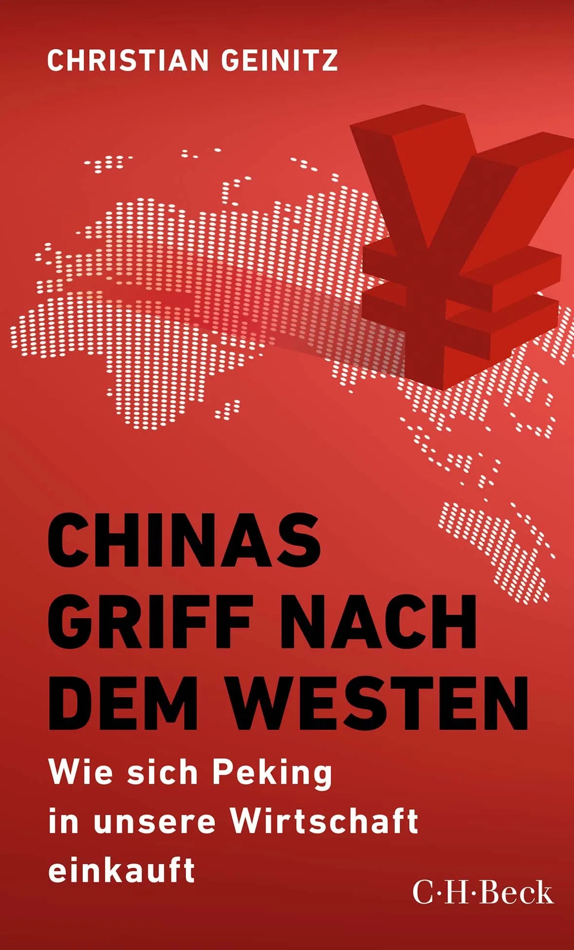Buchcover von 'Chinas Griff nach dem Westen' - Taschenbuch von Christian Geinitz