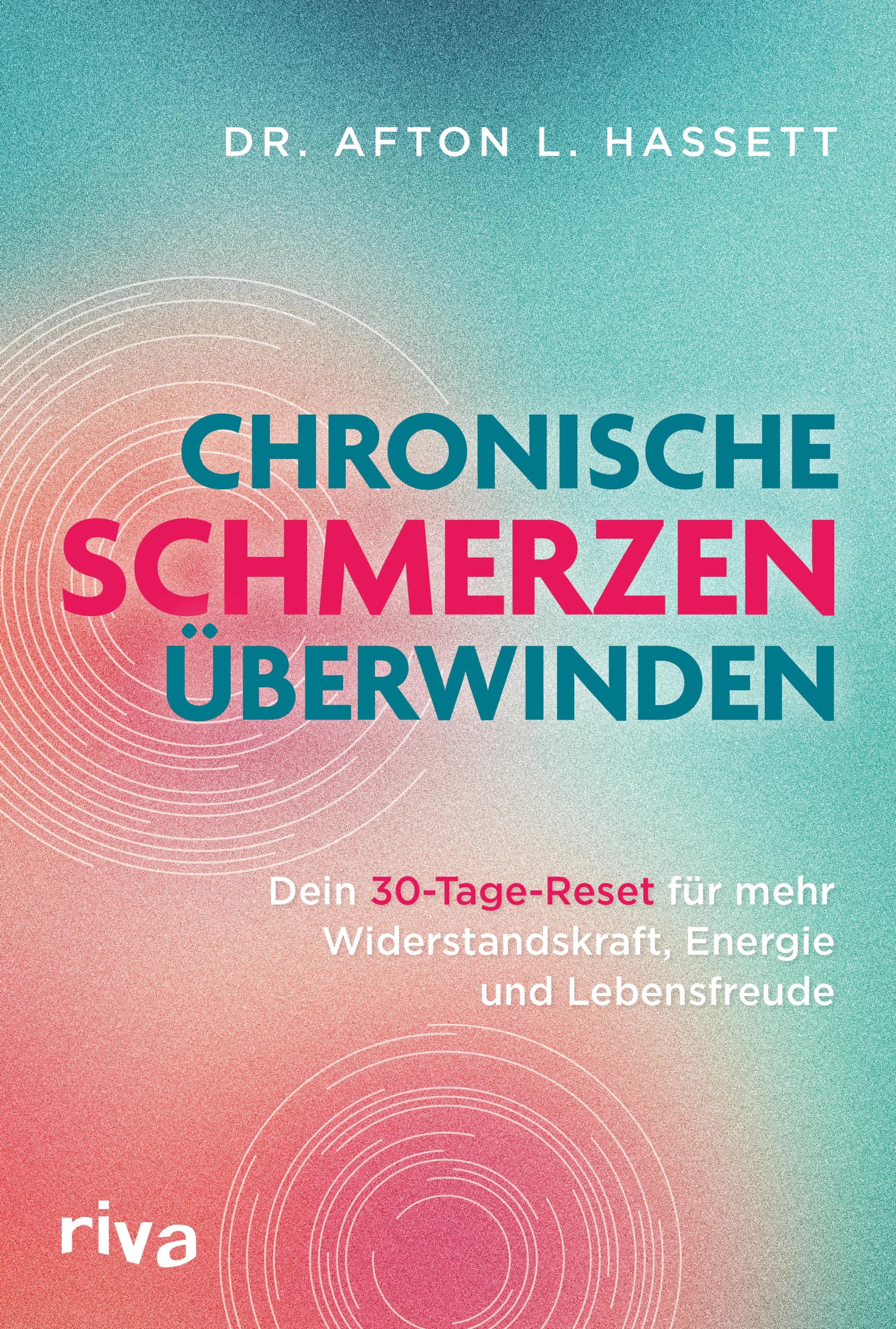 Cover: Chronische Schmerzen überwinden (E-Book) von Afton L. Hassett
