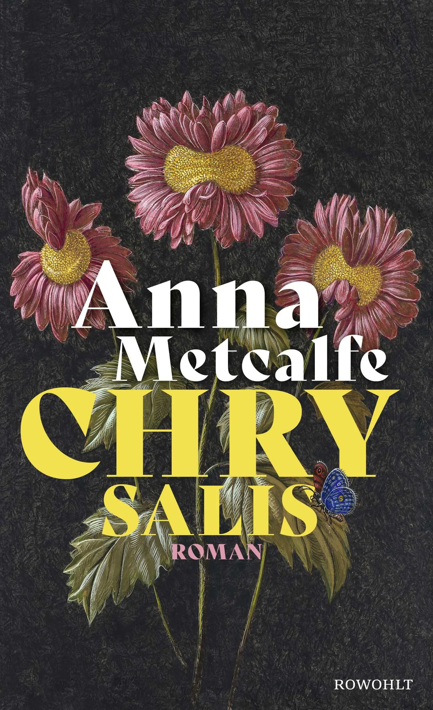 Buchcover von 'Chrysalis' - Gebundene Ausgabe von Anna Metcalfe